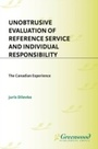 Cover: Unobtrusive Evaluation of Reference Service and Individual Responsibility - Praeger Publishers Inc