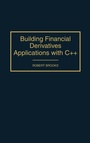 Cover: Building Financial Derivatives Applications with C++ - Praeger Publishers Inc