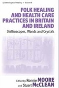 Cover: Folk Healing and Health Care Practices in Britain and Ireland - Berghahn Books