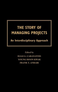 Enlarge image Cover: The Story of Managing Projects - Praeger Publishers Inc