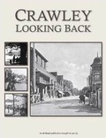 Cover: Crawley Looking Back - At Heart Ltd