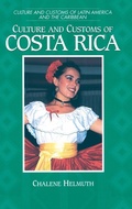Cover: Culture and Customs of Costa Rica - Greenwood Press