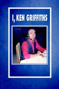 Cover: I, Ken Griffiths - arima publishing