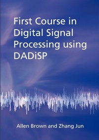 Enlarge image Cover: First Course in Digital Signal Processing Using DADiSP - arima publishing