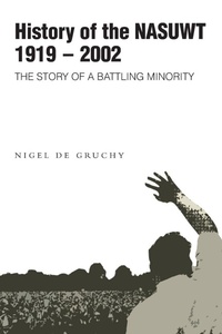 Abbildung von: History of the NASUWT - arima publishing
