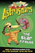 Cover: Astrosaurs 10: The Star Pirates - Red Fox