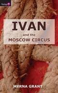 Cover: Ivan And the Moscow Circus - Christian Focus 4Kids