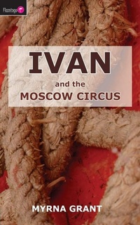 Enlarge image Cover: Ivan And the Moscow Circus - Christian Focus 4Kids