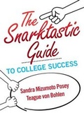 Cover: The Snarktastic Guide to College Success with Access Code - Prentice Hall