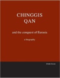 Cover: Chinggis Qan and the Conquest of Eurasia, a Biography - Lulu.com