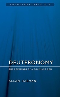 Enlarge image Cover: Deuteronomy : Commands of a Covenant God - Christian Focus Publications Ltd