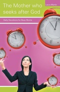 Cover: The Mother Who Seeks After God - Christian Focus Publications Ltd