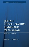 Cover: Jonah, Micah, Nahum, Habakkuk & Zephaniah: God's Just Demands - Christian Focus Publications Ltd