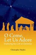 Cover: O Come, Let Us Adore - Veritas Publications