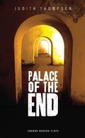 Cover: Palace of the End - Oberon Books Ltd