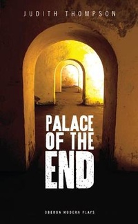 Enlarge image Cover: Palace of the End - Oberon Books Ltd