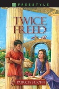 Cover: Twice Freed - Christian Focus 4Kids