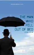 Cover: The Man Who Fell Out of Bed - Oberon Books Ltd
