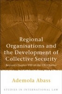 Enlarge image Cover: Regional Organisations and the Development of Collective Security - Hart Publishing
