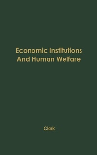 Enlarge image Cover: Economic Institutions and Human Welfare - Praeger Publishers Inc