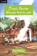 Cover: Jungle Doctor Attacks Witchcraft - Christian Focus 4Kids