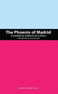 Enlarge image Cover: The Phoenix of Madrid - Oberon Books Ltd