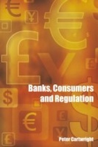 Abbildung von: Banks, Consumers and Regulation - Hart Publishing