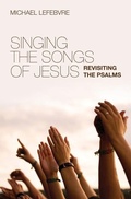 Cover: Singing the Songs of Jesus - Christian Focus Publications Ltd