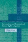 Cover: Corporations and Transnational Human Rights Litigation - Hart Publishing