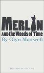Cover: Merlin and the Woods of Time - Oberon Books Ltd