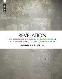 Enlarge image Cover: Revelation: A Mentor Expository Commentary - Mentor