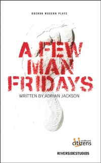 Enlarge image Cover: A Few Man Fridays - Oberon Books Ltd