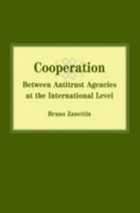 Abbildung von: Cooperation Between Antitrust Agencies at the International Level - Hart Publishing