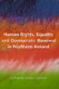 Cover: Human Rights, Equality and Democratic Renewal in Northern Ireland - Hart Publishing