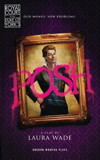 Enlarge image Cover: Posh - Oberon Books Ltd