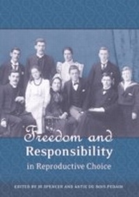 Abbildung von: Freedom and Responsibility in Reproductive Choice - Hart Publishing