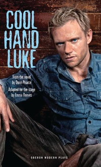 Enlarge image Cover: Cool Hand Luke - Oberon Books Ltd