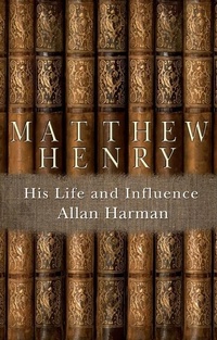 Enlarge image Cover: Matthew Henry - Christian Focus Publications Ltd