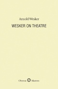 Cover: Wesker on Theatre - Oberon Books Ltd