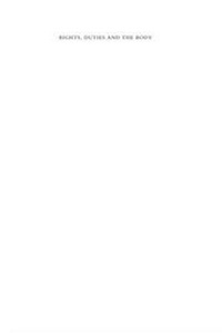 Abbildung von: Rights, Duties and the Body - Hart Publishing