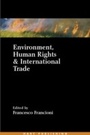 Cover: Environment, Human Rights and International Trade - Hart Publishing