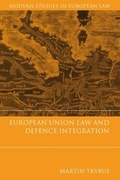 Cover: European Union Law and Defence Integration - Hart Publishing
