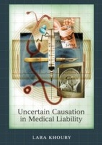Abbildung von: Uncertain Causation in Medical Liability - Hart Publishing