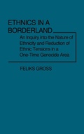 Cover: Ethnics in a Borderland - Praeger Publishers Inc