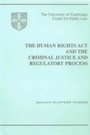 Cover: The Human Rights Act and the Criminal Justice and Regulatory Process - Hart Publishing
