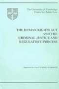Cover: The Human Rights Act and the Criminal Justice and Regulatory Process - Hart Publishing