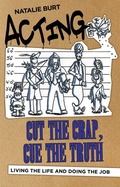 Cover: Acting: Cut the Crap, Cue the Truth - Oberon Books Ltd