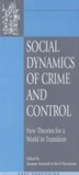 Cover: Social Dynamics of Crime and Control - Hart Publishing