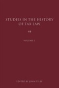 Cover: Studies in the History of Tax Law, Volume 2 - Hart Publishing