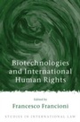 Cover: Biotechnologies and International Human Rights - Hart Publishing